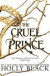 The Cruel Prince (The Folk of the Air) -- Bok 9781471406454