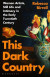 This Dark Country -- Bok 9781526644589