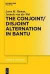 The Conjoint/Disjoint Alternation in Bantu -- Bok 9783110488388