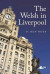 Welsh in Liverpool, The - A Remarkable History -- Bok 9781912631360