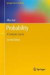 Probability: A Graduate Course -- Bok 9781461447078