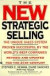 The New Strategic Selling: The Unique Sales System Proven Successful by the World&#39;s Best Companies -- Bok 9780446673464