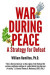 War During Peace -- Bok 9780578960388