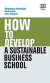How to Develop a Sustainable Business School -- Bok 9781035340576