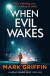 When Evil Wakes -- Bok 9780349428994