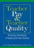 Teacher Pay and Teacher Quality -- Bok 9781412913218