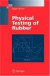Physical Testing of Rubber -- Bok 9780387282862