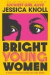 Bright Young Women -- Bok 9781509840014