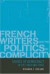 French Writers and the Politics of Complicity -- Bok 9780801882586
