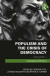 Populism and the Crisis of Democracy -- Bok 9781351608985