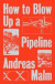How to Blow Up a Pipeline -- Bok 9781839760259