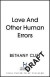Love And Other Human Errors -- Bok 9781529332179