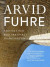 Arvid Fuhre : arkitekt och kulturbärare i framgångstid -- Bok 9789198815153