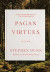 Pagan Virtues -- Bok 9780393868449