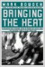 Bringing the Heat -- Bok 9780871137722
