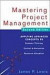 Mastering Project Management: Applying Advanced Concepts to Systems Thinking, Control & Evaluation, Resource Allocation -- Bok 9780071462914