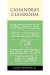 Cassandra's Classroom Innovative Solutions For Education Reform -- Bok 9781477252994
