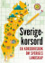 Sverigekorsord : en korsordsbok om Sveriges landskap -- Bok 9789178614431