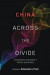 China Across the Divide -- Bok 9780199919888