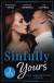Sinfully Yours: The Unexpected Lover  3 Books in 1 -- Bok 9780263319774