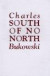 South of No North -- Bok 9780876851890