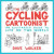 Cycling Cartoonist -- Bok 9781472938916