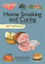 Home Smoking and Curing of Meat, Fish and Game -- Bok 9781607652557
