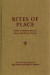 Rites of Place -- Bok 9780810129108
