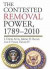 The Contested Removal Power, 1789-2010 -- Bok 9780700619221