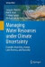 Managing Water Resources under Climate Uncertainty -- Bok 9783319104669