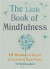 The Little Book of Mindfulness -- Bok 9781856753531