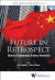 Future In Retrospect: China's Diplomatic History Revisited -- Bok 9781938134838