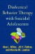 Dialectical Behavior Therapy with Suicidal Adolescents -- Bok 9781462532056