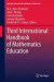 Third International Handbook of Mathematics Education -- Bok 9781461446835