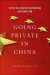 Going Private in China -- Bok 9781931368223