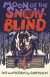 Moon of the Snow Blind: Spirit Lake -- Bok 9781948509213