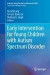 Early Intervention for Young Children with Autism Spectrum Disorder -- Bok 9783319309231