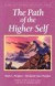 The Path of the Higher Self -- Bok 9780922729845