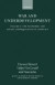 War and Underdevelopment: Volume 1: The Economic and Social Consequences of Conflict -- Bok 9780199241866
