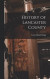 History of Lancaster County -- Bok 9781015699793
