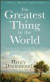 The Greatest Thing in the World  Experience the Enduring Power of Love -- Bok 9780800720131