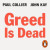 Greed Is Dead -- Bok 9780241474068