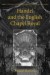 Handel and the English Chapel Royal -- Bok 9780198162285