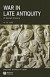 War in Late Antiquity -- Bok 9780631229261