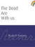 The Dead Are With Us -- Bok 9781855841048