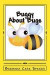 Buggy About Bugs -- Bok 9781515372530