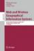 Web and Wireless Geographical Information Systems -- Bok 9783540899020