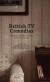 British TV Comedies -- Bok 9781137552945