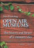 Open air museums : the history and future of a visionary idea -- Bok 9789179482084