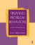 Treating Problem Behaviors -- Bok 9780415998017